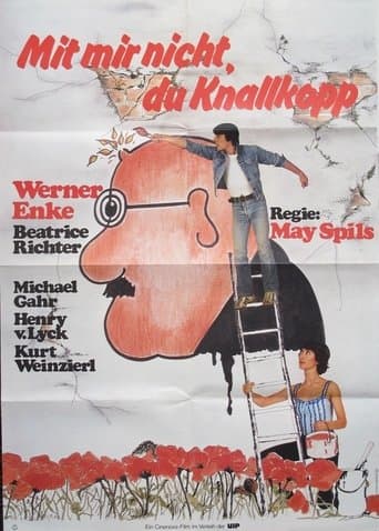 Movie poster for Mit mir nicht, du Knallkopp