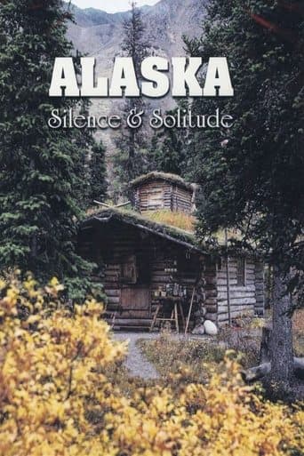 Movie poster for Alaska: Silence & Solitude