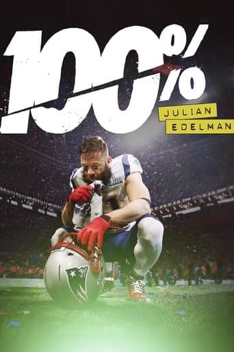 Movie poster for 100%: Julian Edelman