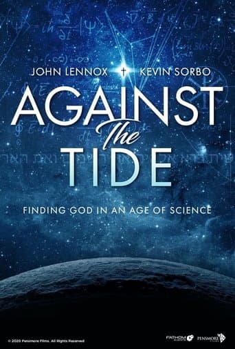 Movie poster for Against the Tide: Finding God in an Age of Science