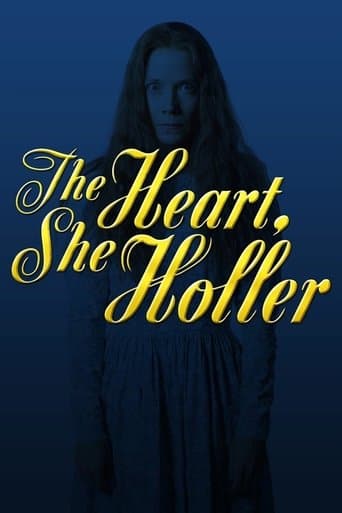 Movie poster for The Heart, She Holler