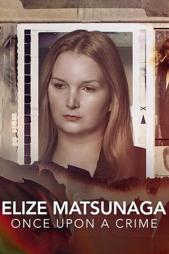 Movie poster for Elize Matsunaga: Once Upon a Crime