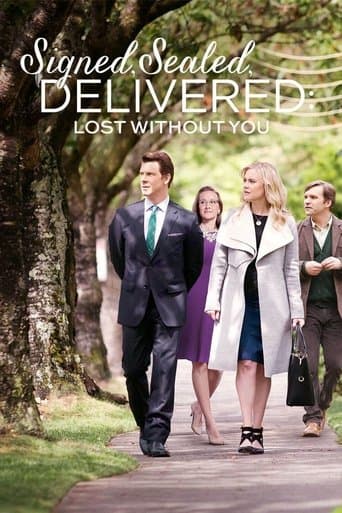 Movie poster for Signed, Sealed, Delivered: Lost Without You