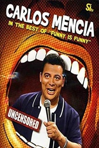 Movie poster for Carlos Mencia: The Best of 'Funny is Funny'