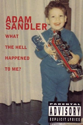 Movie poster for Adam Sandler: What the Hell Happened to Me?