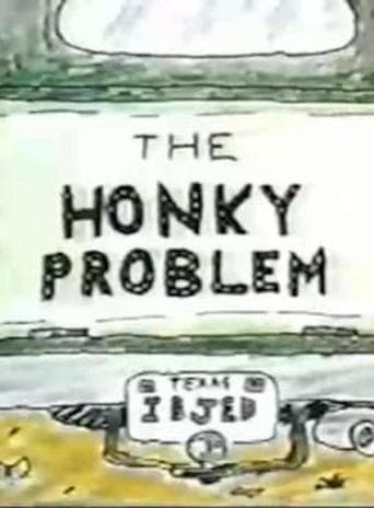 Movie poster for The Honky Problem