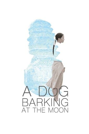 Movie poster for A Dog Barking at the Moon