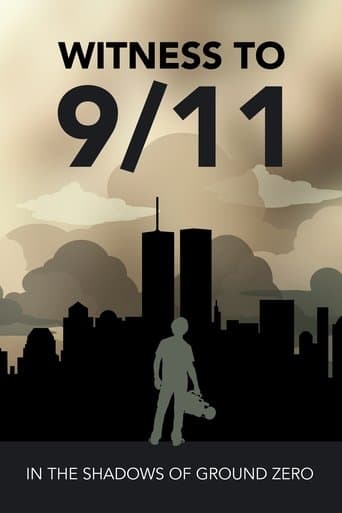 Movie poster for Witness to 9/11: In the Shadows of Ground Zero