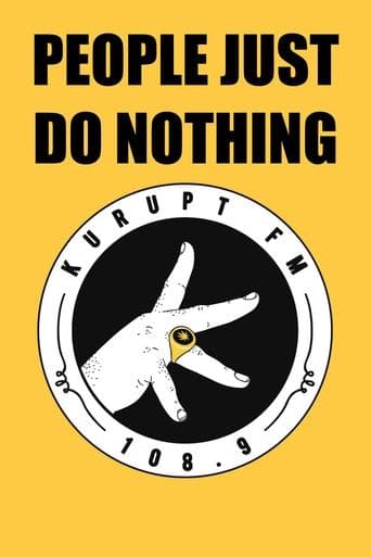 Movie poster for People Just Do Nothing
