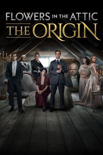 Movie poster for Flowers in the Attic: The Origin