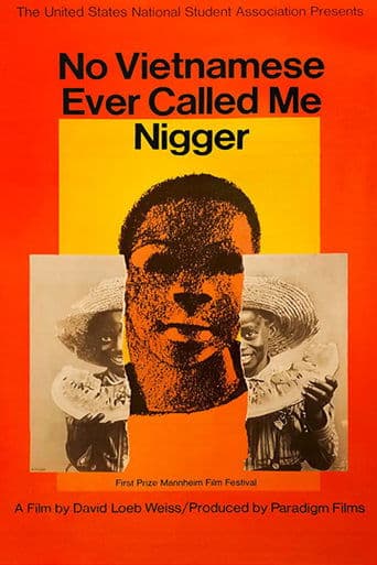 Movie poster for No Vietnamese Ever Called Me Nigger