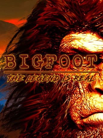 Movie poster for Bigfoot: The Legend is Real
