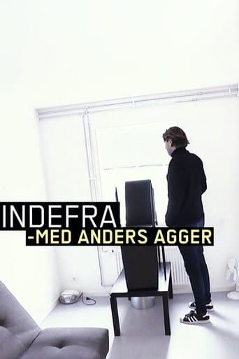 Movie poster for Indefra - med Anders Agger