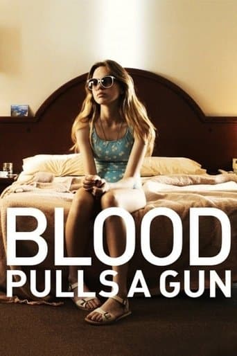 Movie poster for Blood Pulls a Gun