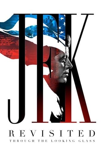 Movie poster for JFK Revisited: Through the Looking Glass