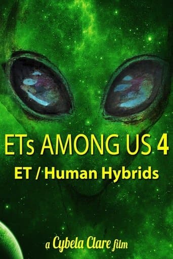 Movie poster for ETs Among Us 4: The Reality of ET/Human Hybrids