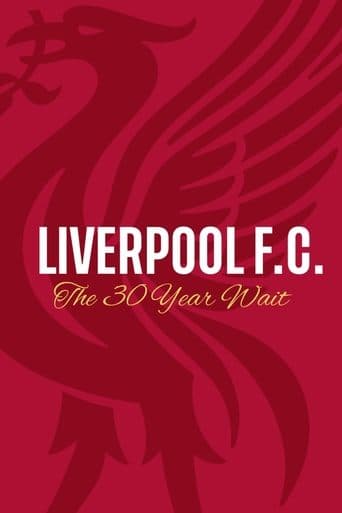 Movie poster for Liverpool FC: The 30 Year Wait
