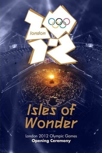 Movie poster for London 2012 Olympic Opening Ceremony: Isles of Wonder