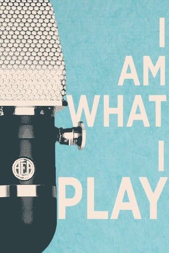 Movie poster for I Am What I Play