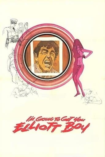 Movie poster for I'm Going to Get You... Elliott Boy