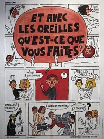 Movie poster for Et avec les oreilles qu'est-ce que vous faites?