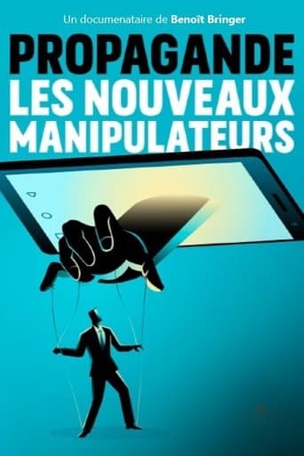Movie poster for Propagande, les nouveaux manipulateurs