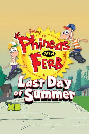 Movie poster for Phineas and Ferb: Last Day of Summer