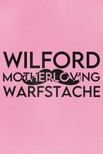 Movie poster for Wilford 'Motherloving' Warfstache