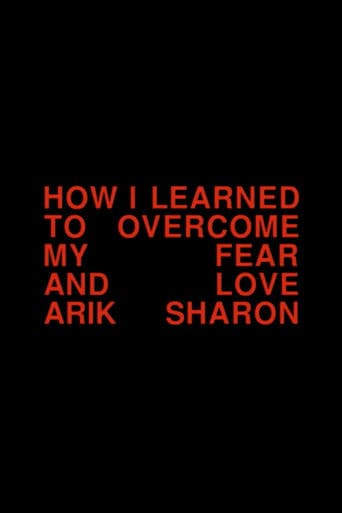 Movie poster for How I Learned to Overcome My Fear and Love Arik Sharon