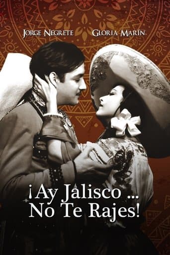 Movie poster for Ay, Jalisco, Don't Give Up!