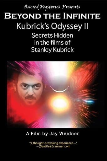 Movie poster for Kubrick's Odyssey II: Secrets Hidden in the Films of Stanley Kubrick; Part Two: Beyond the Infinite
