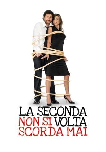 Movie poster for La seconda volta non si scorda mai