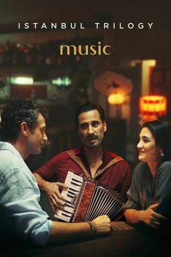Movie poster for Istanbul Trilogy: Music