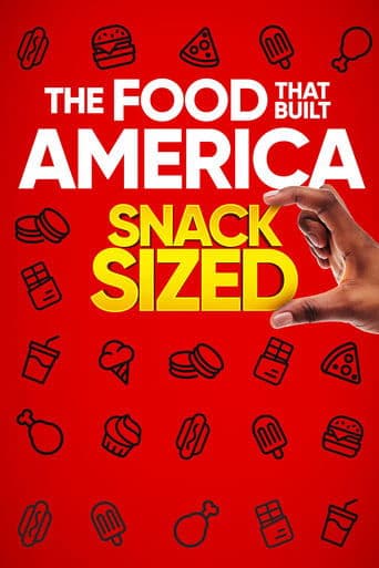 Movie poster for The Food That Built America Snack Sized