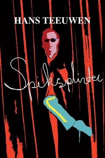 Movie poster for Hans Teeuwen: Spiksplinter