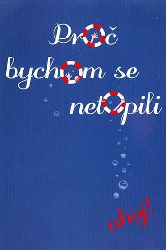 Movie poster for Proč bychom se netopili