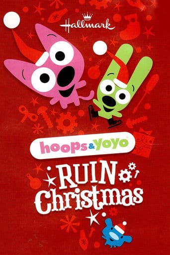 Movie poster for Hoops & Yoyo Ruin Christmas