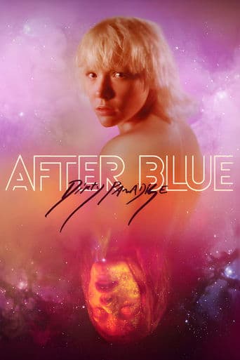 Movie poster for After Blue (Dirty Paradise)