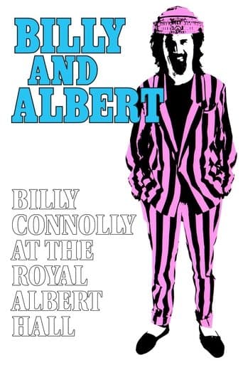 Movie poster for Billy Connolly: Billy and Albert (Live at the Royal Albert Hall)