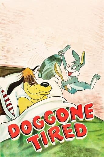 Movie poster for Doggone Tired