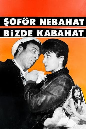 Movie poster for Şoför Nebahat Bizde Kabahat