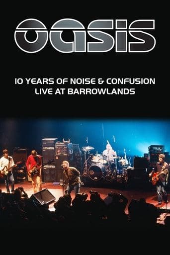 Movie poster for Oasis: 10 Years of Noise and Confusion