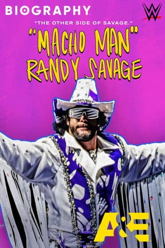 Movie poster for Biography: “Macho Man” Randy Savage