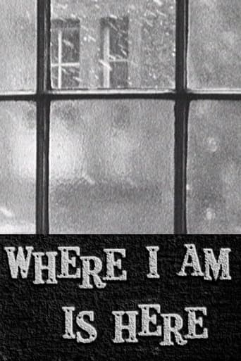Movie poster for Where I Am Is Here