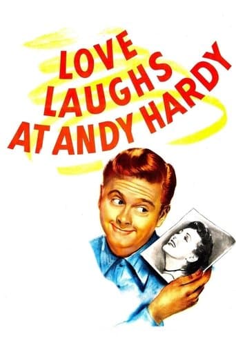Movie poster for Love Laughs at Andy Hardy