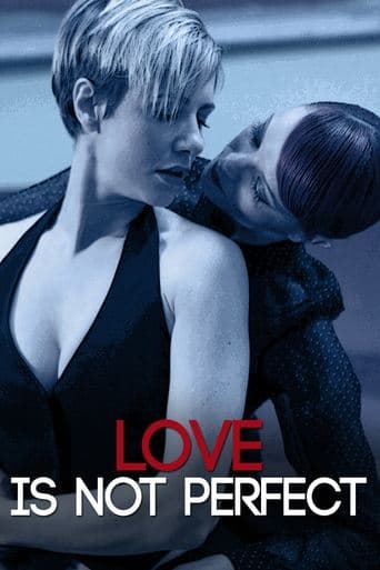 Movie poster for Love Is Not Perfect