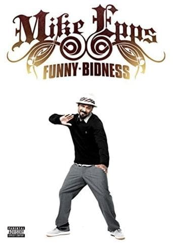 Movie poster for Mike Epps: Funny Bidness