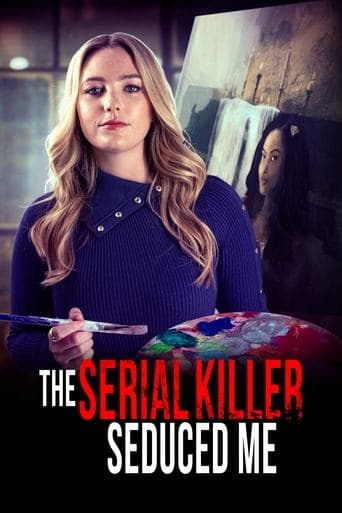 Movie poster for The Serial Killer Seduced Me
