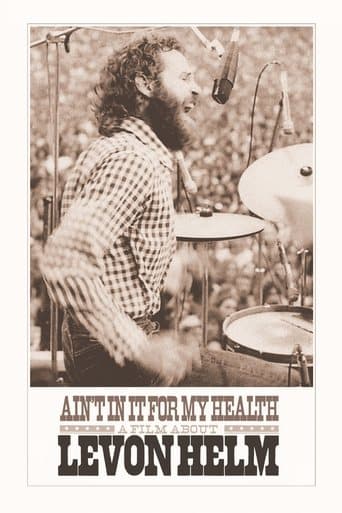 Movie poster for Ain't in It for My Health: A Film About Levon Helm
