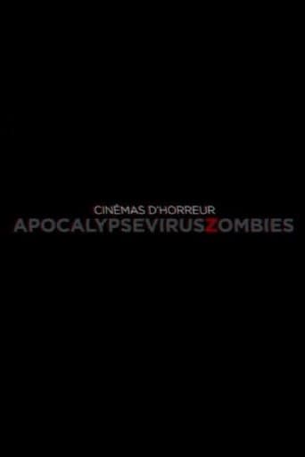 Movie poster for Cinémas d'Horreur - Apocalypse, Virus, Zombies